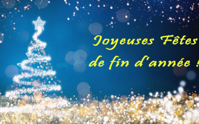 Nous vous souhaitons à toutes et à tous d&rsquo;excellentes fêtes de fin d&rsquo;année